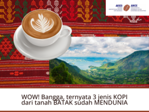 WOW! Bangga, ternyata 3 jenis KOPI dari tanah BATAK sudah MENDUNIA